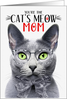 Russian Blue Cat Mom Mother’s Day Cat’s Meow Humor card