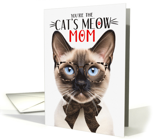 Seal Point Siamese Cat Mom Mother's Day Cat's Meow Humor card