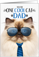 Himalayan Cat Father’s Day for Dad One Cool Cat card