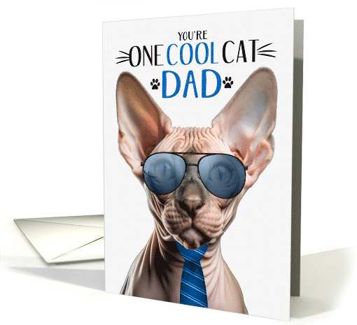 Sphynx Cat Father's Day for Dad One Cool Cat card (1827792)