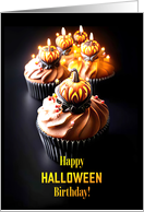 Happy Halloween Birthday Born on Halloween with Cupcakes Spooktacular card