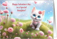 Daughter Valentines Day with Cute White Kitten and Pink Flowers Hearts card