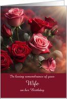 In Remembrance of Your Wife on her Birthday with Flowers Customizable card