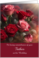 Father Birthday Remembrance Memorial with Roses Customizable card