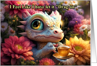 Hi Hello Cute Big Eyed Little Dragon with Cup of Tea with Flowers card