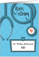 Retirement for Doctor MD with Curly Stethoscope and Custom Name Tag card