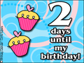 my birthday, 2 days until my birthday, cupcakes, reminder,