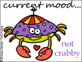 current mood, mood, not crabby