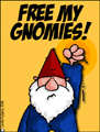 gnomies,garden gnomes,liberate,liberation,freedom,free,homies,catchphrase,
