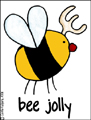 bee jolly, holiday, holidays, seasons greetings, christmas, xmas, happy holidays, winter, solstice, bee, jolly
