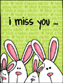 i miss you, easter, easter bunny, rabbit, bunnies