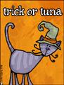 trick or tuna, halloween, hallows eve, samhain, witching hour, haunted, spooky, scary, boo, trick or treat, cat, kitty, witch hat