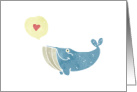 Valentine Whale You Be Mine? card