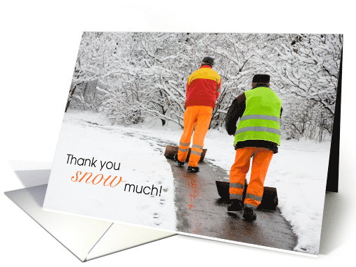 Thank You Snow Much for Helping Two Shovelers Sidewalk card (1245020)