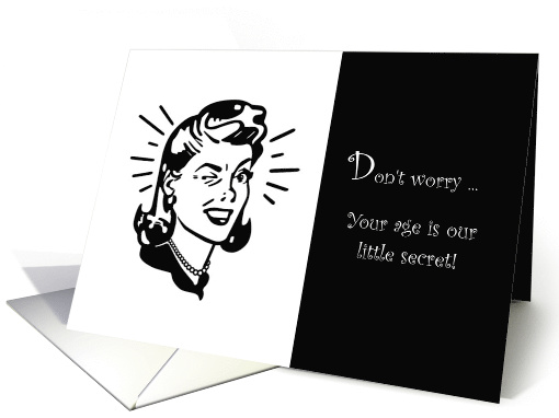 Retro Woman Winking Our little secret about age card (1252330)