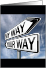 My Way Your Way Apology Street Signs card