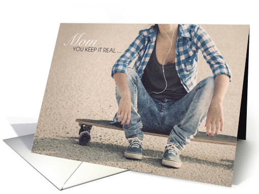 Old School Skateboarder Mom Keeping it Real Mother's Day card