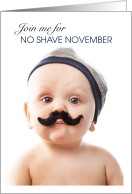 No Shave November Baby Mustache Awareness Day card