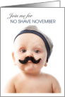 No Shave November Baby Mustache Awareness Day card