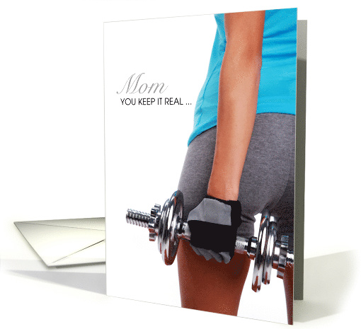 Weightlifting Mom Keeping it Real Dumbbell Mother's Day card (1268670)