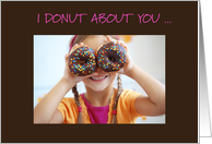 Donut About You Ready for National Donut Day Girl card