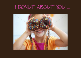 Donut About You...