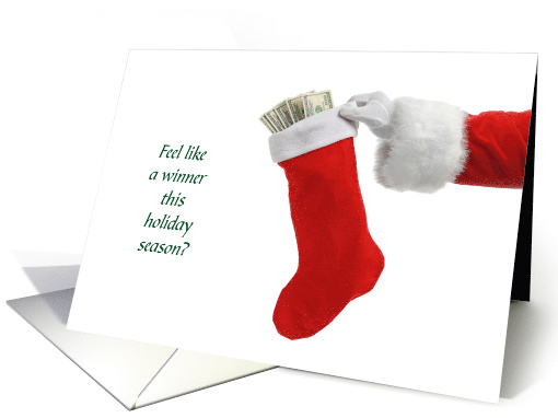 Customer Cash in Christmas Stocking Winner Feeling this Holiday card
