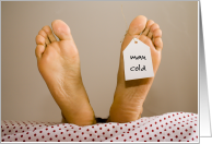 Man Cold Toe Tag Corpse Humor Fatal Humor card