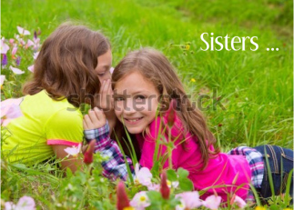 Sisters are the Best...