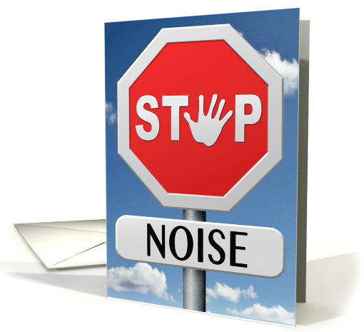 May 31st Save Your Hearing Day Stop Noise Sign card (1434294)