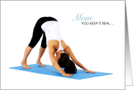 Healthy Yoga Mom Keeping it Real Downward Dog Mother’s Day card