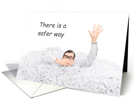 Shred Day Drowning in Paper Humor There's an Easier Way card (1472358)