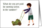 Summer Job Lawn Mowing Yard Care Teen Boy Congratulations Humor card