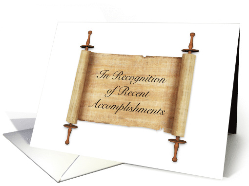 Scroll In Recognition of Recent Accomplishments Congratulations card