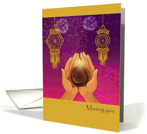 Missing You on Diwali Diya in Hands Fireworks card (1493662)