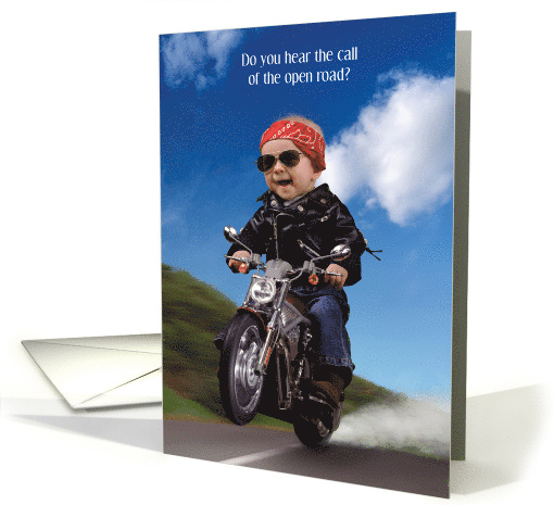 Baby Motorcycle Rider Call of the Open Road Be Safe Humor card
