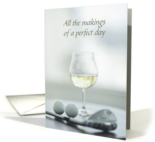 Birthday White Wine Golf Club Makings of a Fine Day card (1561008)