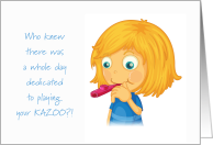 Kazoo Day Who Knew Girl Humming in a Kazoo card