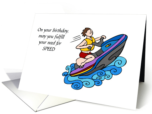 Birthday Need for Speed Don't Go Overboard Water Jetting Ski Man card