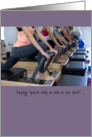 Older Birthday Female Pilates Only as Old as you Feel Stretch Humor card