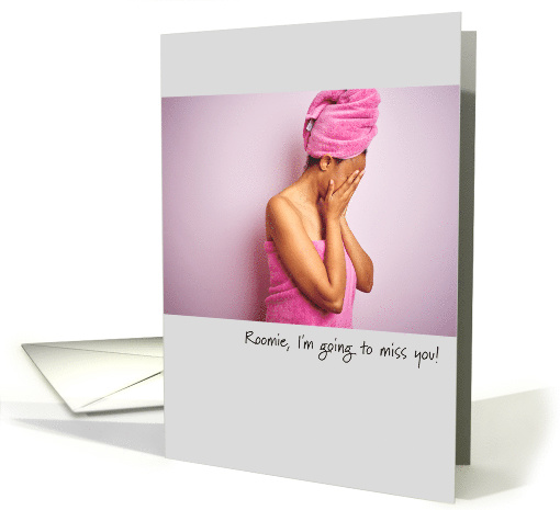 Sad College Girl Miss You Roomie Communal Bathroom Humor card