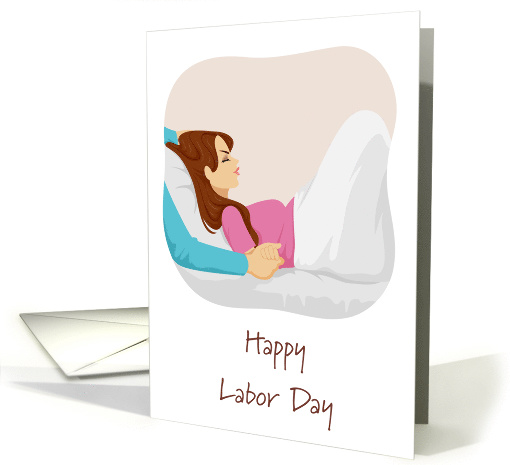 Labor Day Labor & Delivery Pregnancy Humor card (1631994)