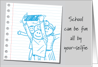 School Fun By Your-Selfie Home School Distance Learning card