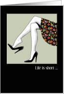 Life is Short Wear the Heels National Shoe Lover Day card