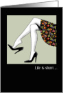 Life is Short Wear the Heels National Shoe Lover Day card