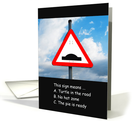 Get Well Speed Bump Sign Injury Humor card (1662996)