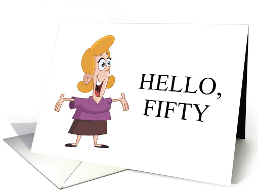 50 Birthday for Her Humor Hellow Fifty Good-bye Metabolism card