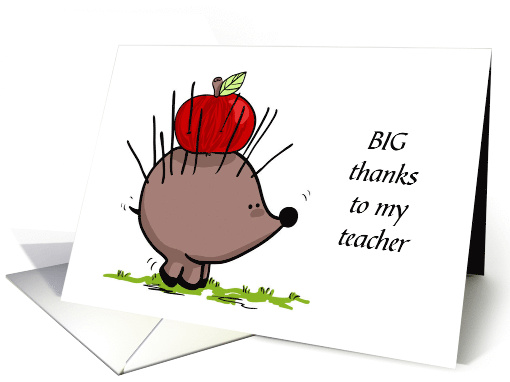 Teacher Big Thanks Apple on Prickly Porcupine card (1740214)