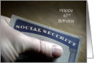 67th Birthday Social Security Card Enrollment Humor card