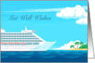 Cruise ship Get Well Smooth Sailing Wishes card